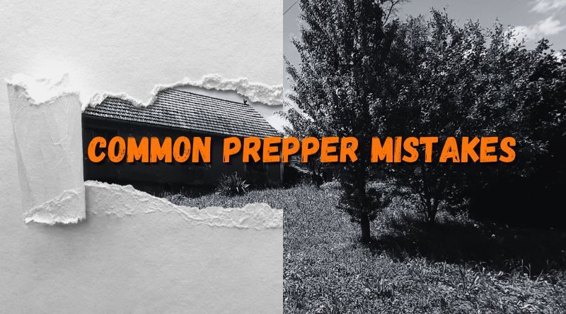 Common Prepper Mistakes